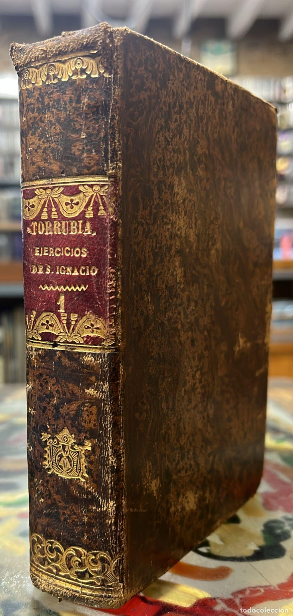 Libri di seconda mano: Pr&aacute;ctica de los ejercicios espirituales de San Ignacio de Loyola. - Pedro Tom&aacute;s Torrubia.