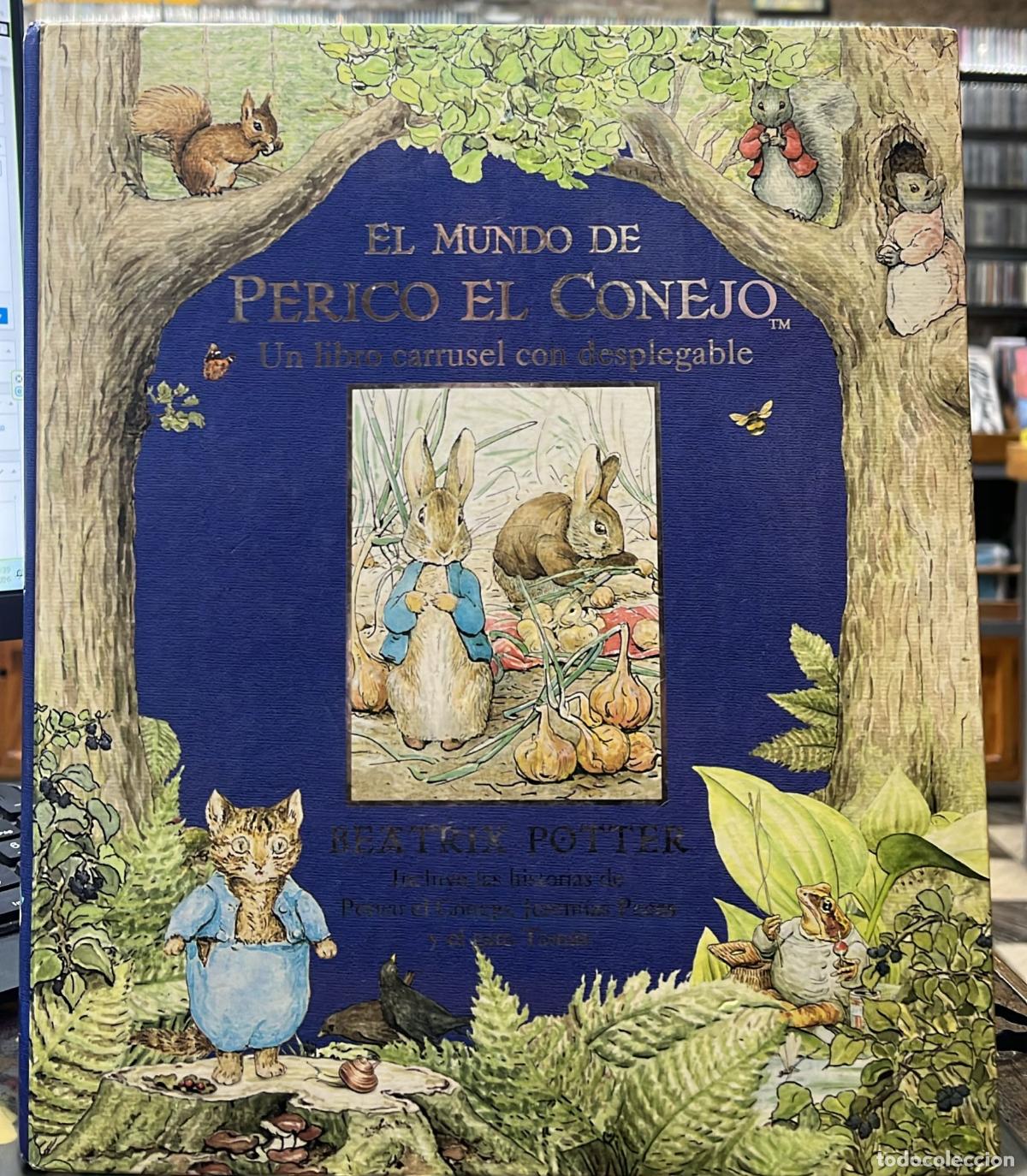 Libros: El mundo de Perico el Conejo. Un libro carrusel con desplegable. - Beatrix Potter.