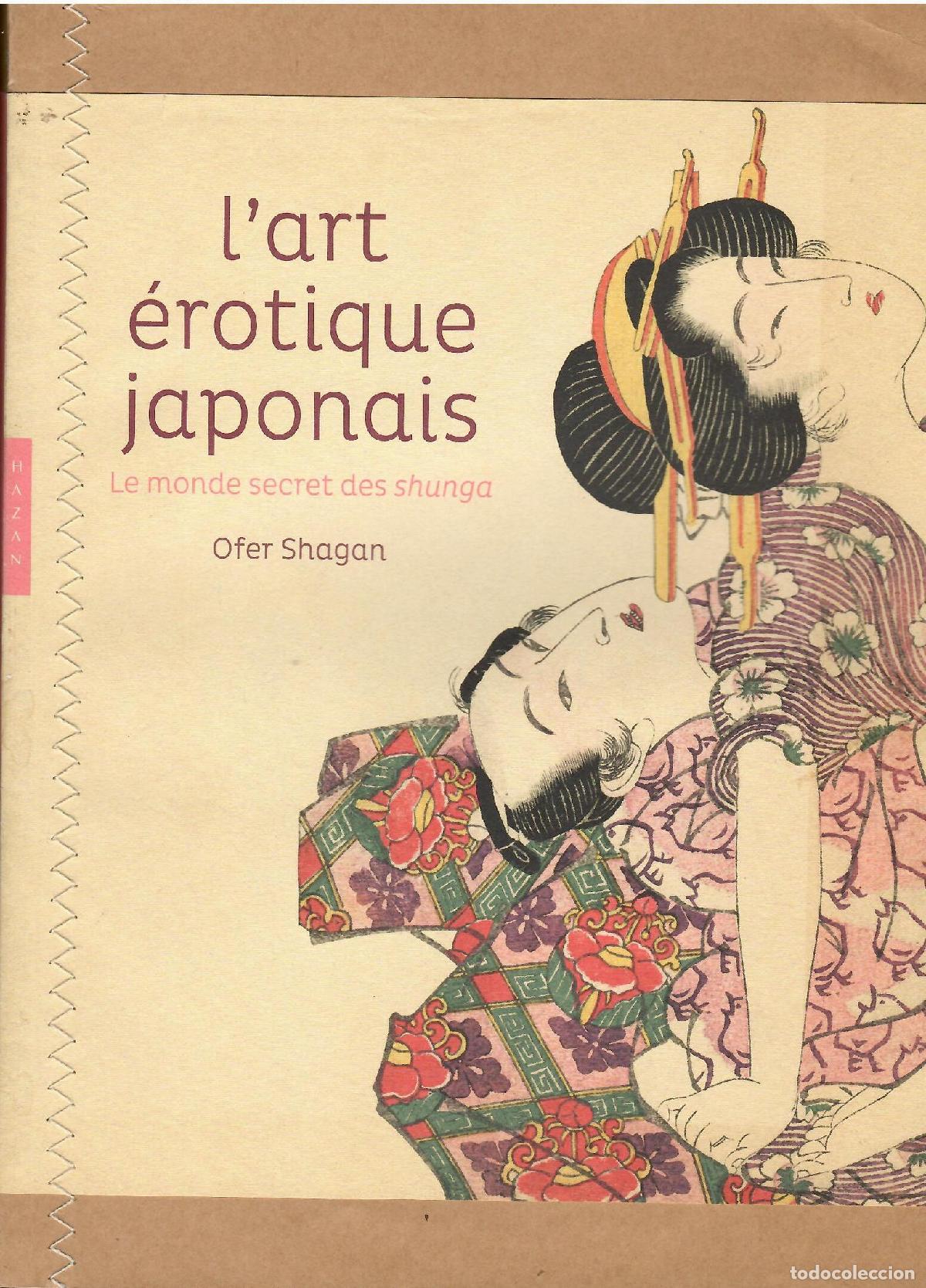 Libros: L'art &eacute;rotique japonais. Le monde secret des shunga. - Ofer Shagan.