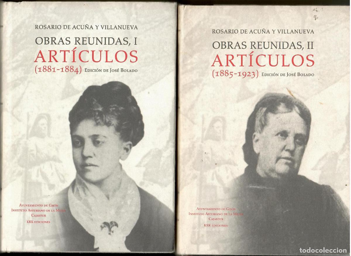 Libros: Obras reunidas I y II: Art&iacute;culos (1881 - 1884) y (1885 - 1923). - Rosario de Acu&ntilde;a Villanueva.