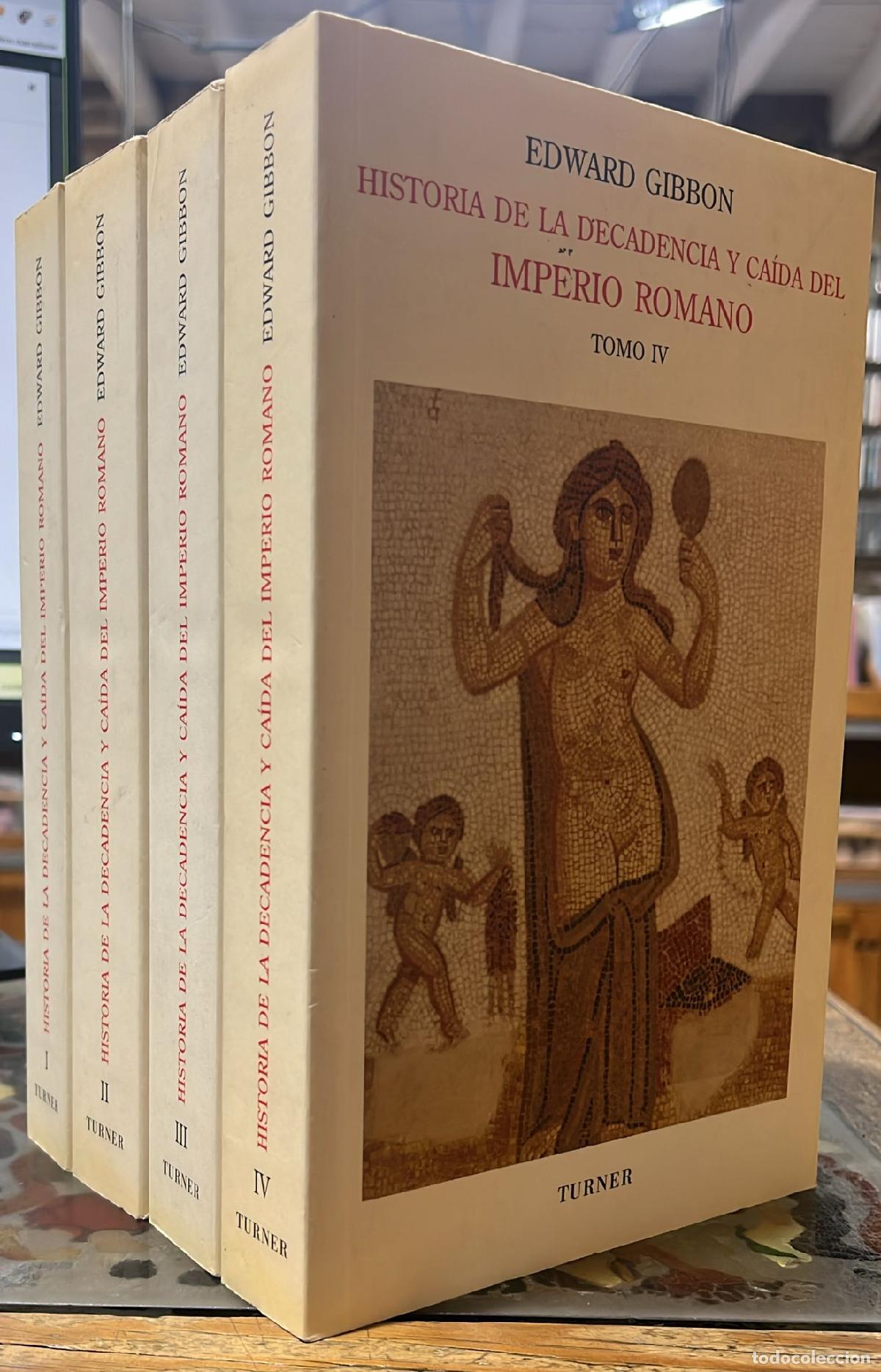 Libros: Historia de la decadencia y ca&iacute;da del Imperio Romano. 4 vols. - Edward Gibbon.