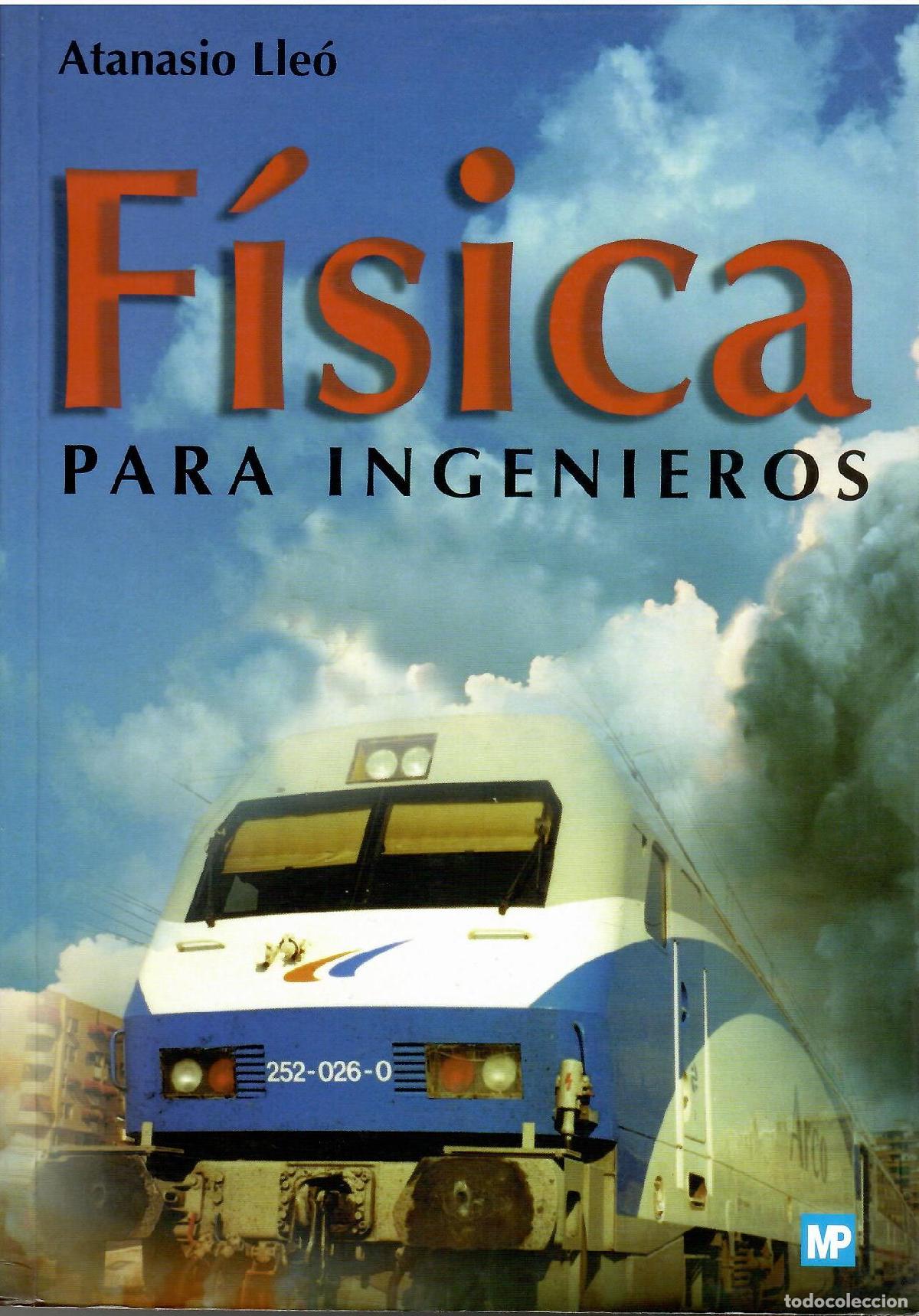 Libros: F&iacute;sica para ingenieros. - Atanasio Lle&oacute;.