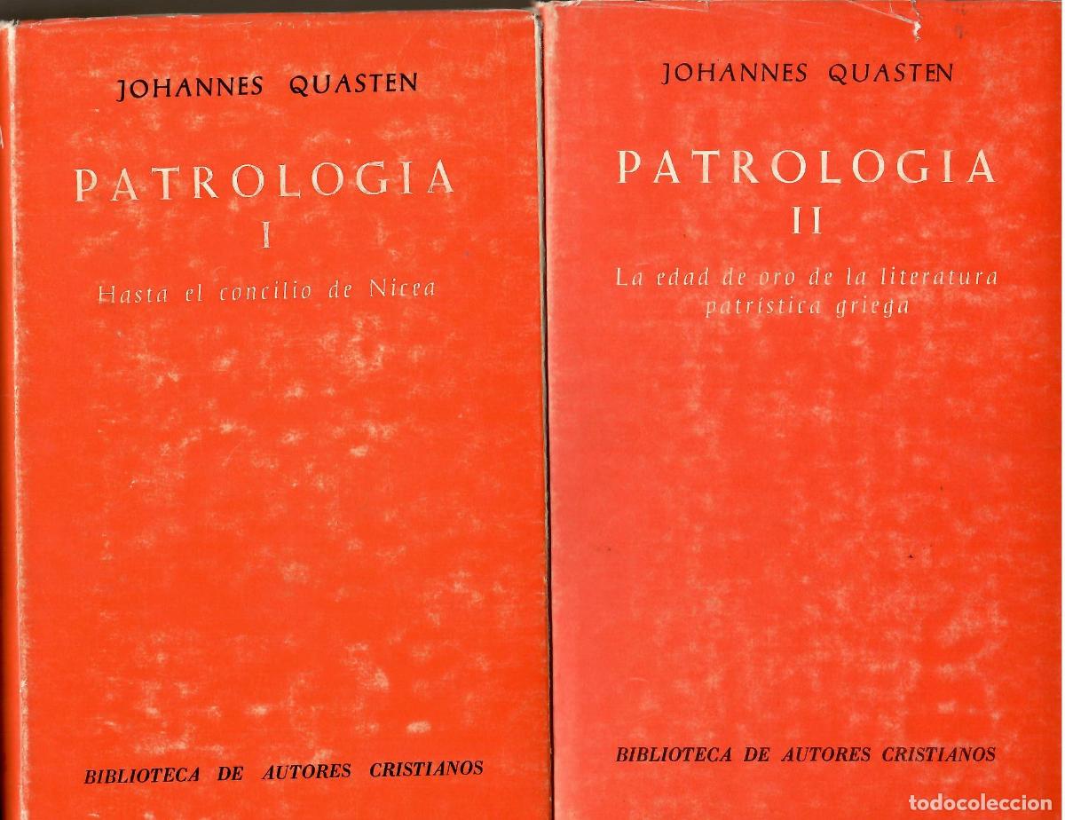 Libros: Patrolog&iacute;a I y II. - Johannes Quasten.