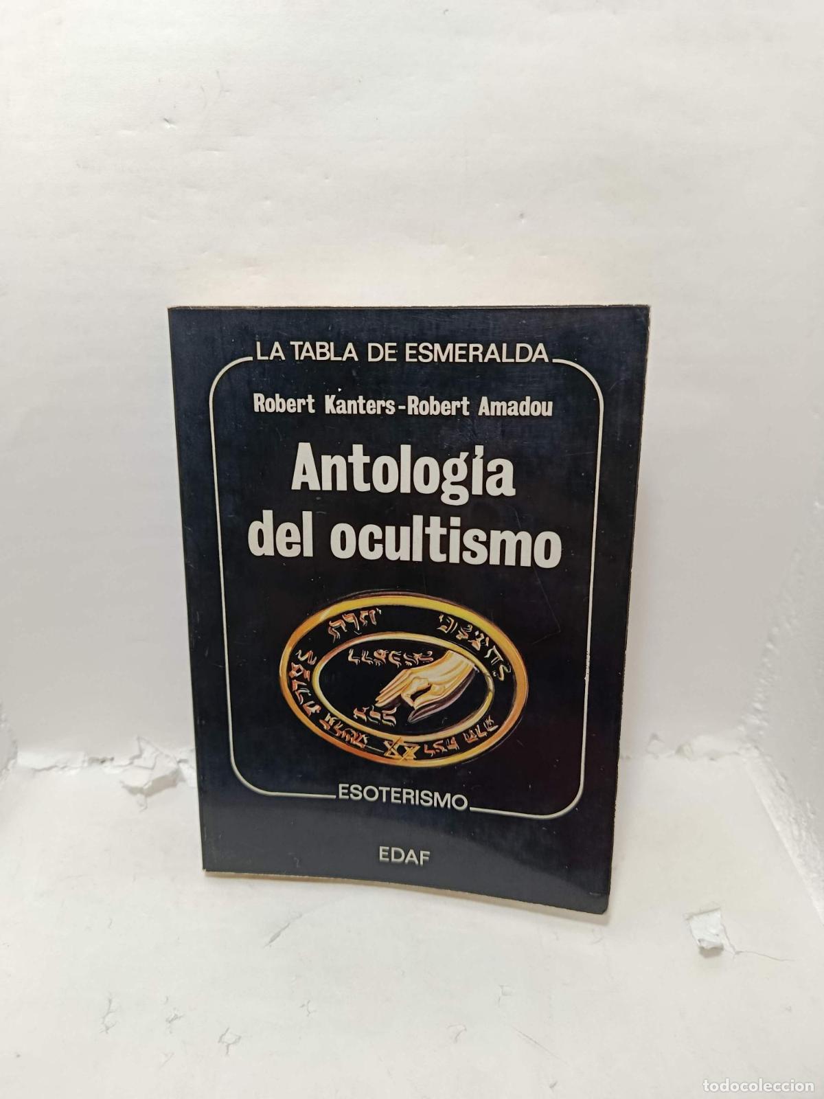 books: ANTOLOG&Iacute;A DEL OCULTISMO - Robert Kanters - Robert Amadou