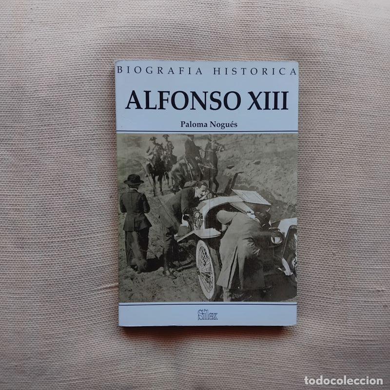 B&uuml;cher: Alfonso XIII - Paloma Nogu&eacute;s