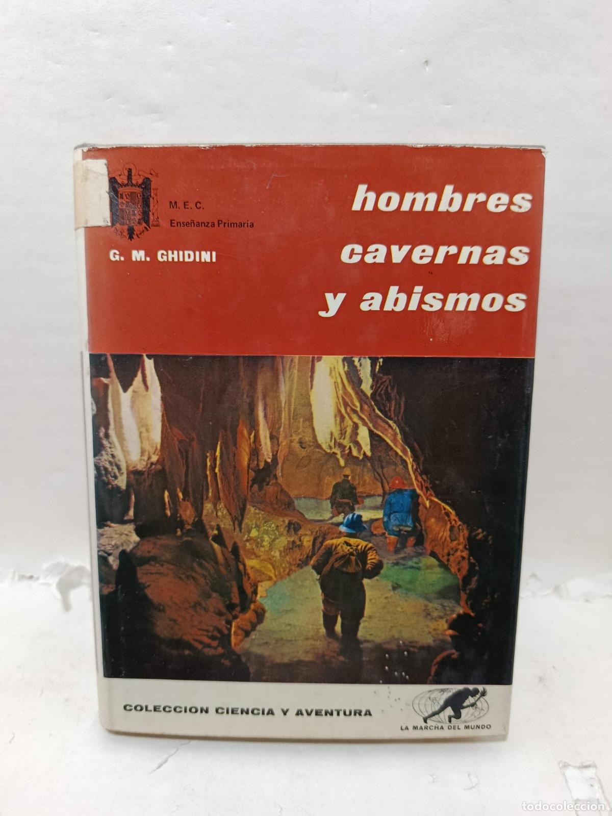 B&uuml;cher: HOMBRES, CAVERNAS Y ABISMOS - G. M. Ghidini