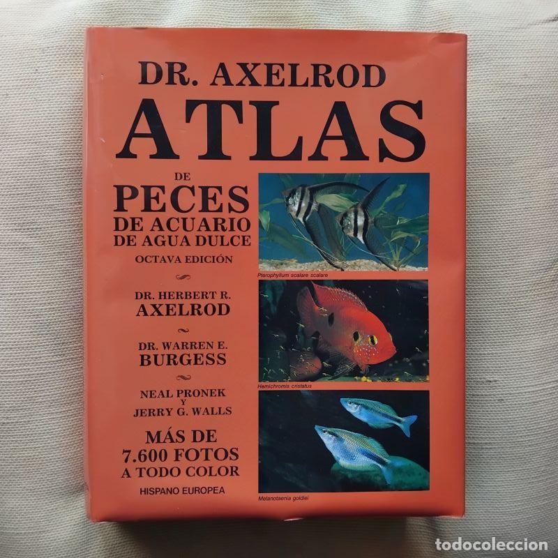 B&uuml;cher: Atlas de peces de acuario de agua dulce - Dr. Herbert R. Axelrod, Dr. Warren E. Burgess, Neal Pronek