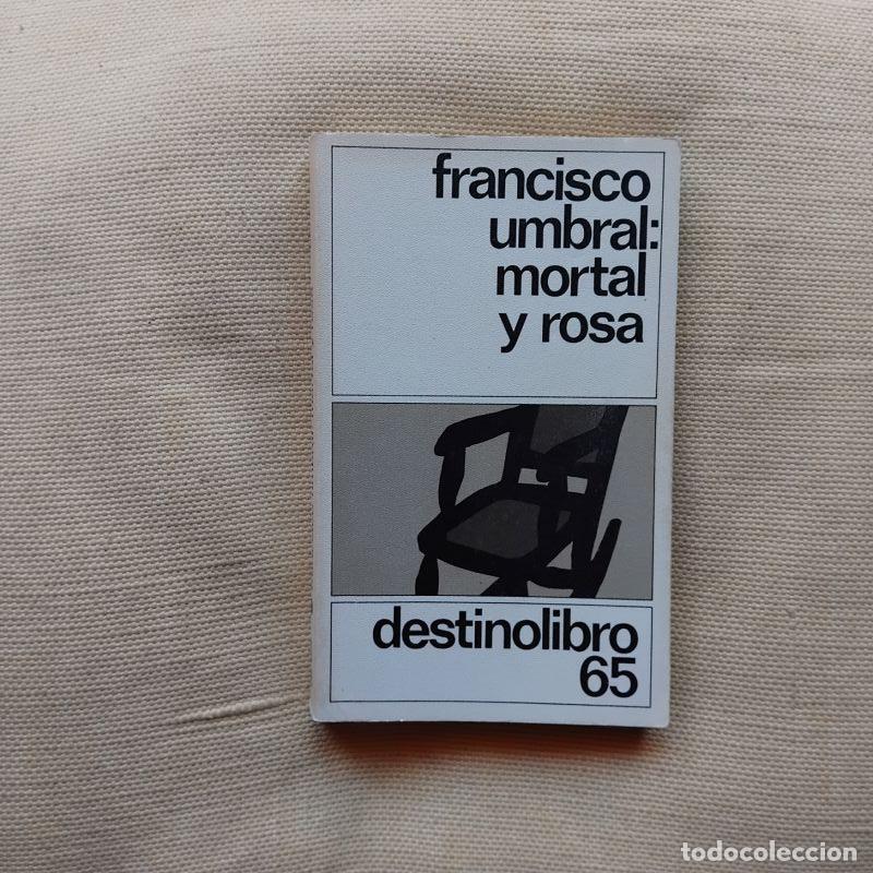 Libros: Mortal y rosa - Francisco Umbral - Foto 1
