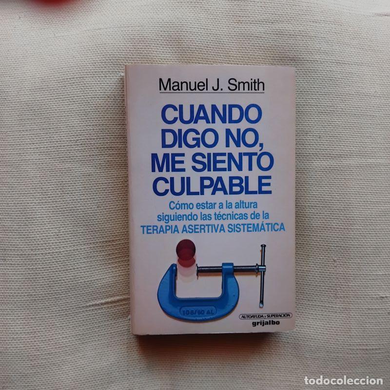 Libros: Cuando digo no, me siento culpable - Manuel J. Smith - Foto 1