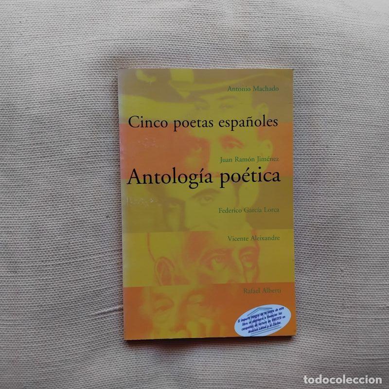 B&uuml;cher: Cinco poetas espa&ntilde;oles. Antolog&iacute;a po&eacute;tica - Antonio Machado, Juan Ram&oacute;n Jim&eacute;nez, Federico Garc&iacute;a Lor