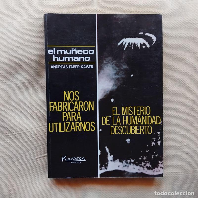 Libri di seconda mano: El mu&ntilde;eco humano - Andreas Faber-Kaiser