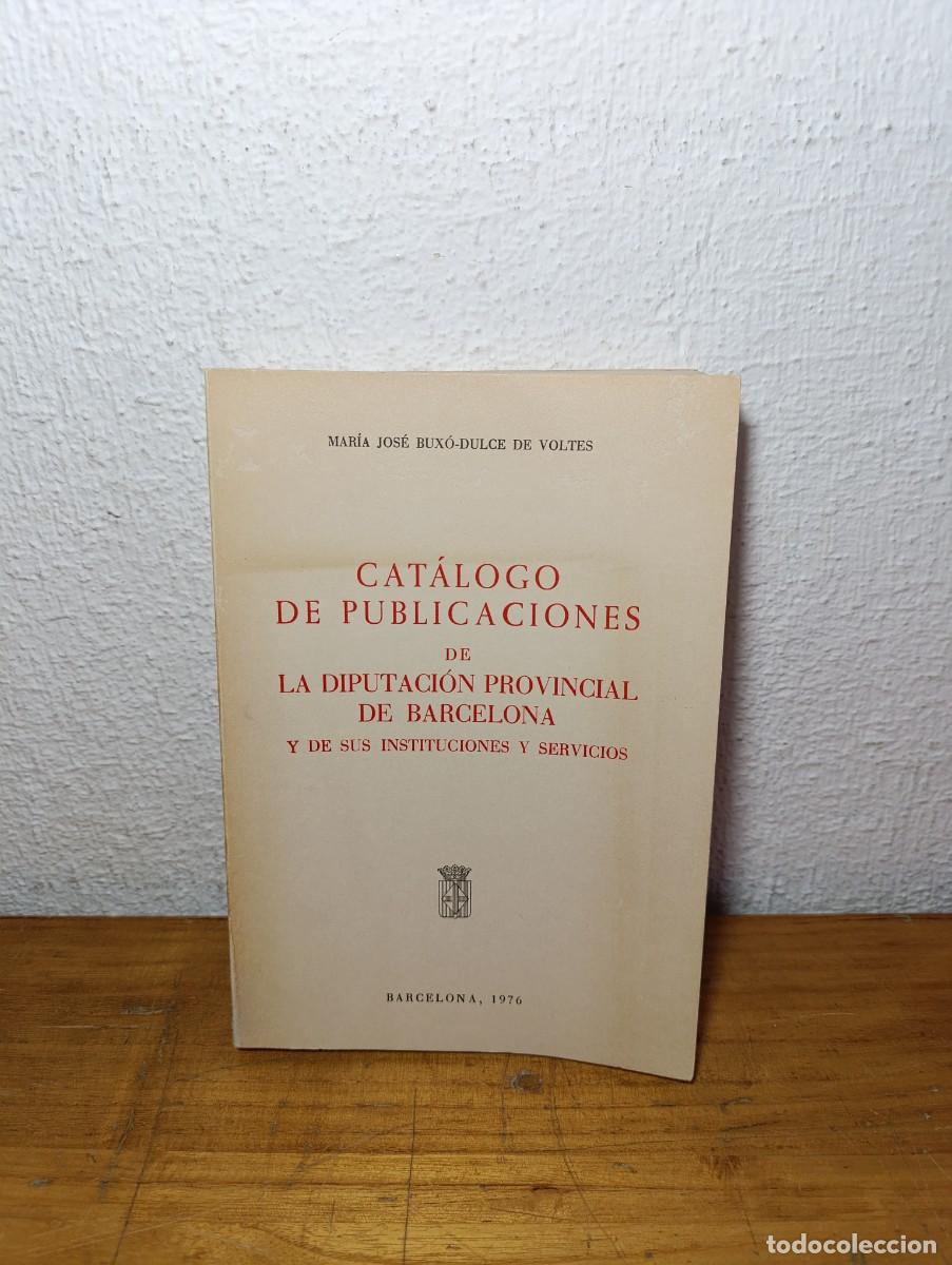 B&uuml;cher: Cat&aacute;logo publicaciones Diputaci&oacute;n Barcelona - 1976