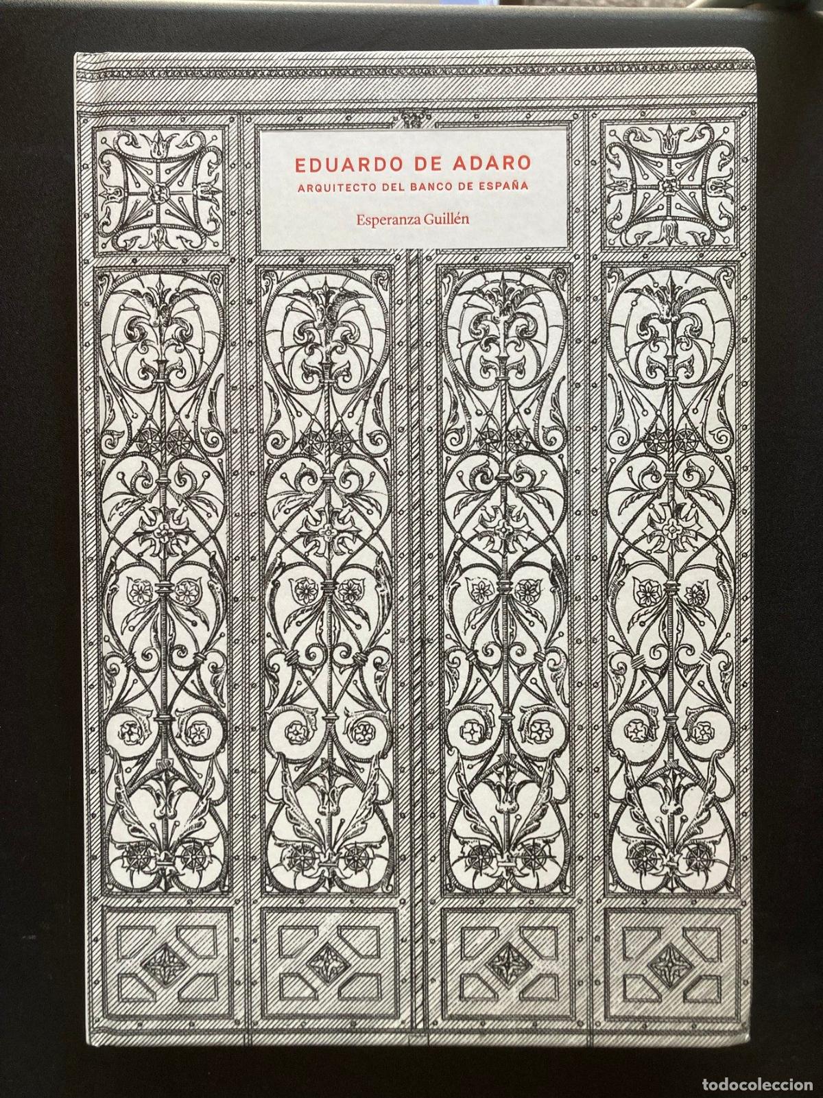 Libri di seconda mano: Esperanza Guill&eacute;n - Eduardo de Adaro. Arquitecto del Banco de Espa&ntilde;a