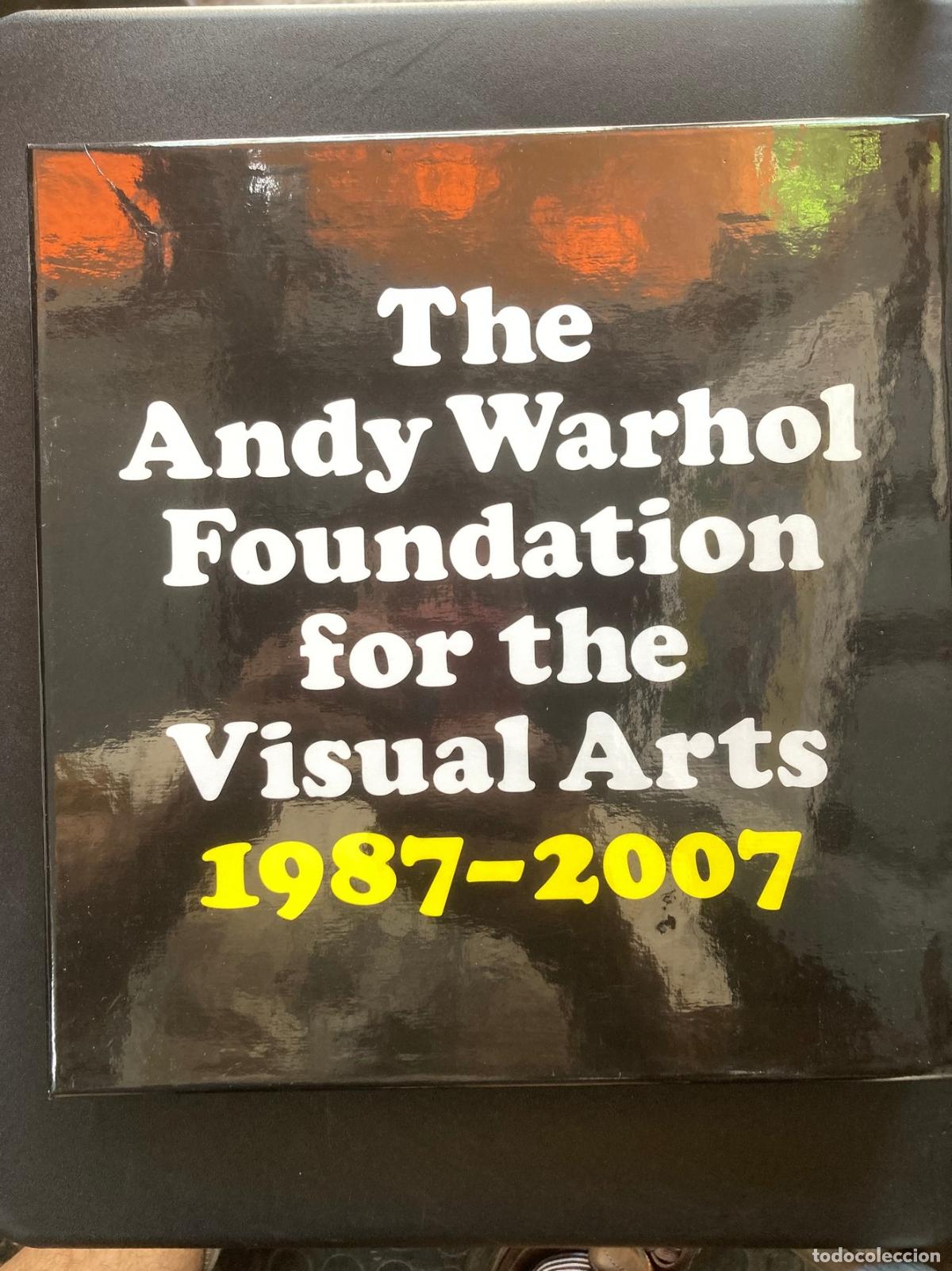 Libros: Andy Warhol - The andy warhol foundation for the visual arts (1987-2007)