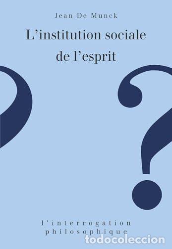 Libros: L'institution sociale de l'esprit - Munck, Jean De