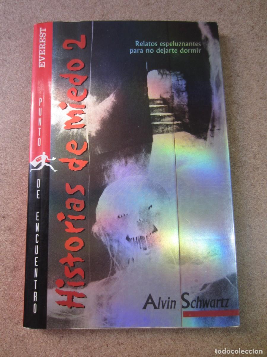 Libros: Historias de Miedo 2 Relatos espeluznantes para no dejarte dormir (Everest - Alvin Schwartz)