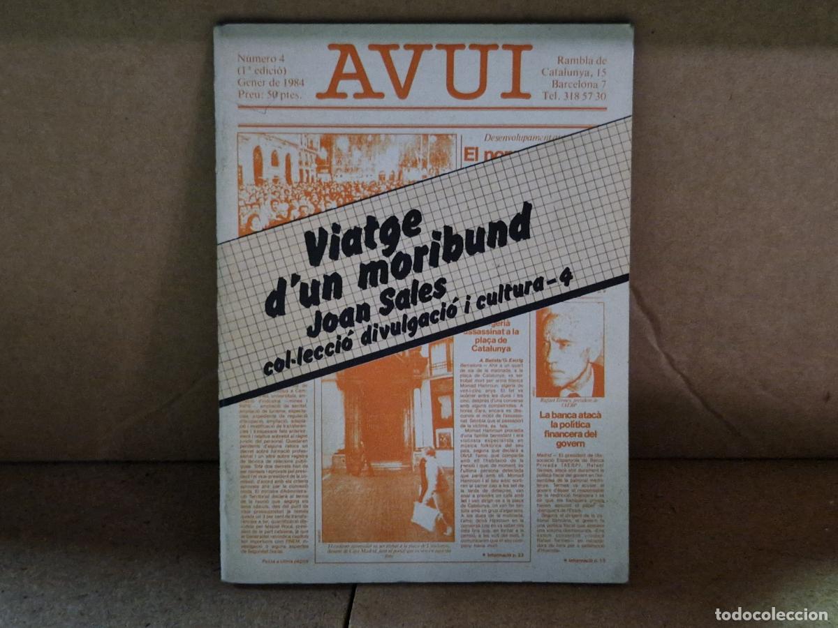 Libros: AVUI. VIATGE D'UN MORIBUND. JOAN SALES. GENER 1984