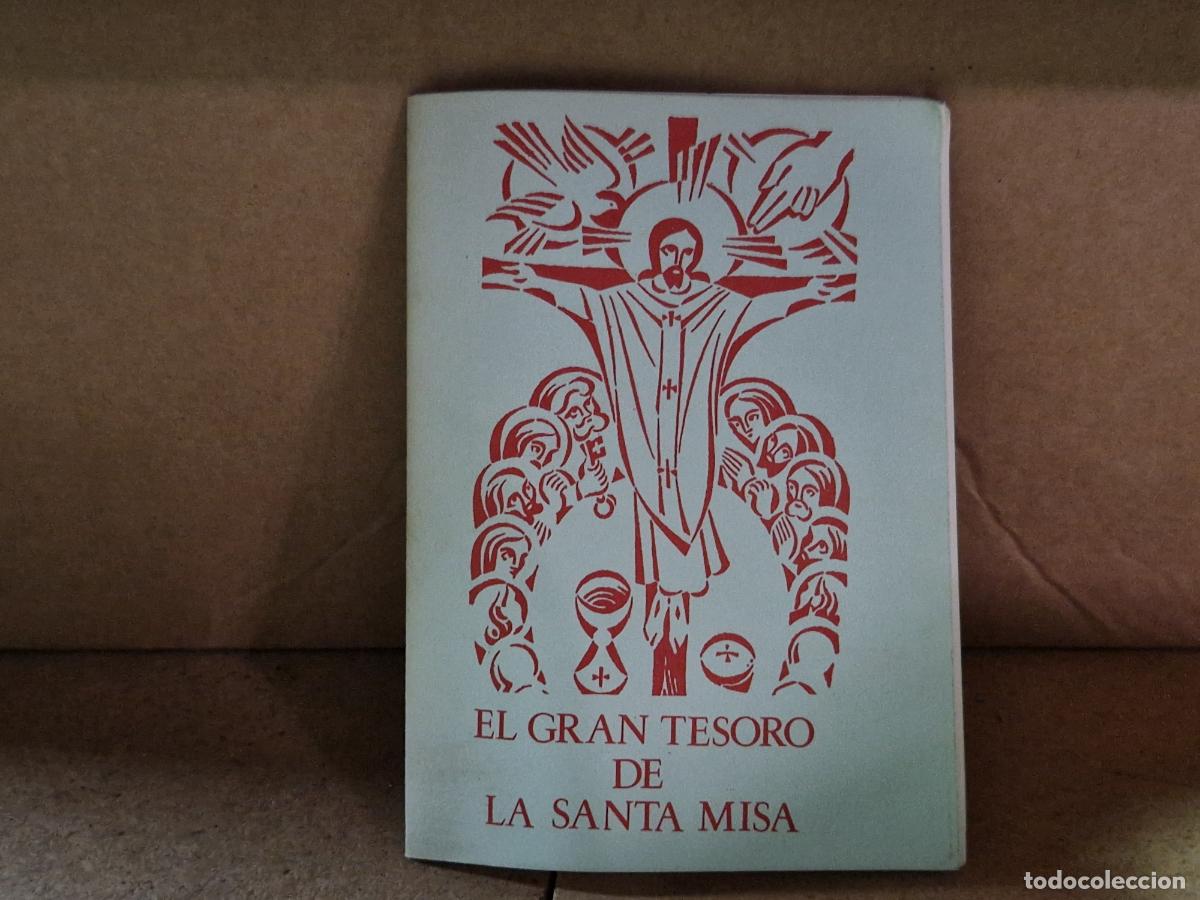 Libros: EL GRAN TESORO DE LA SANTA MISA.