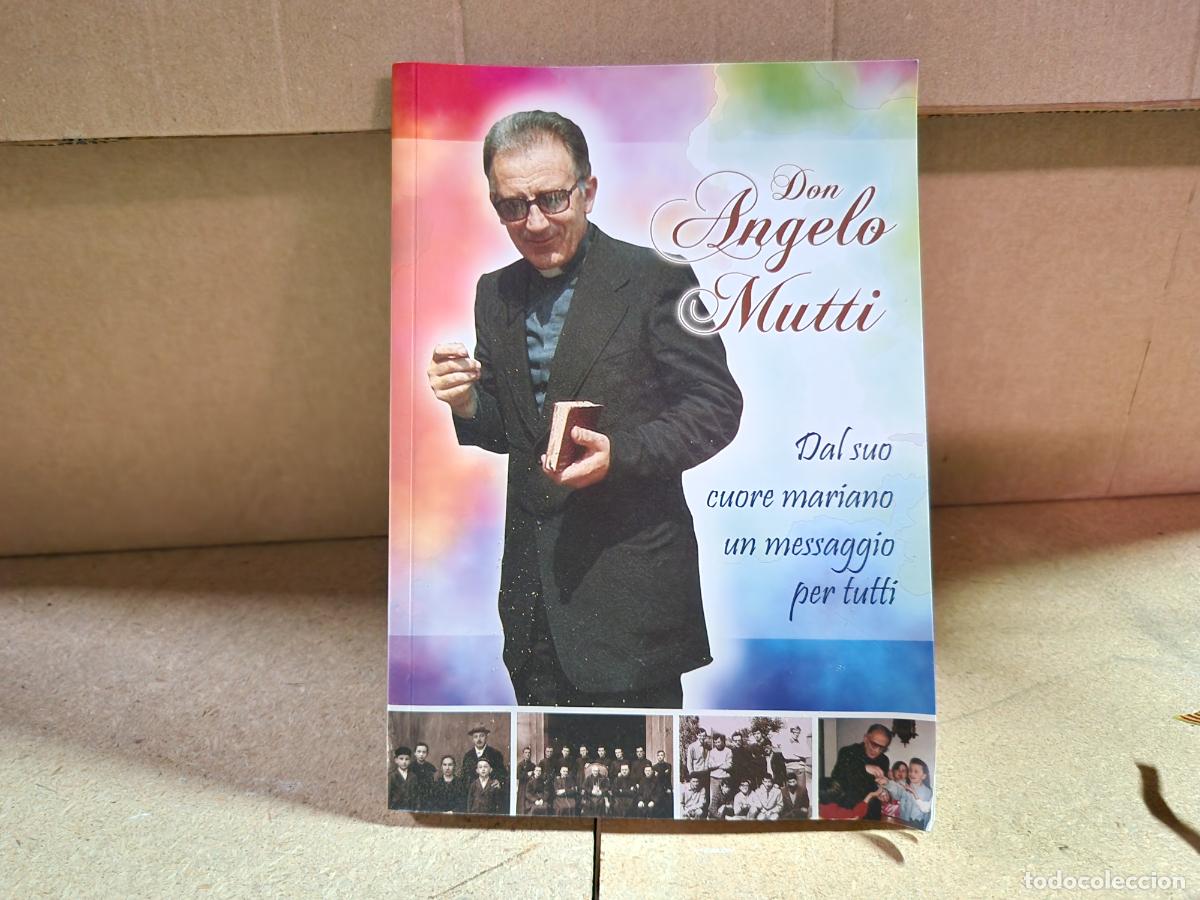 Libros: DON ANGELO MUTTI. DAL SUO. COURE MARIANO.