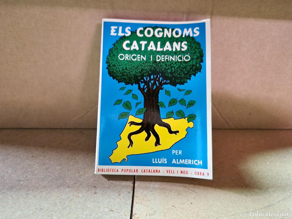 Libros: ELS COGNOMS CATALANS. ORIGEN I DEFINICIO. PERO LLUIS ALMERICH.