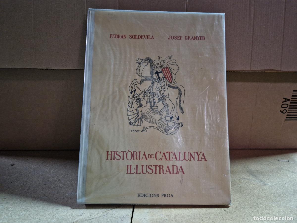 Libros: FERRAN SOLDEVILA. JOSEP GRANYER. HISTORIA DE CATALUNYA IL-LUSTRADA.