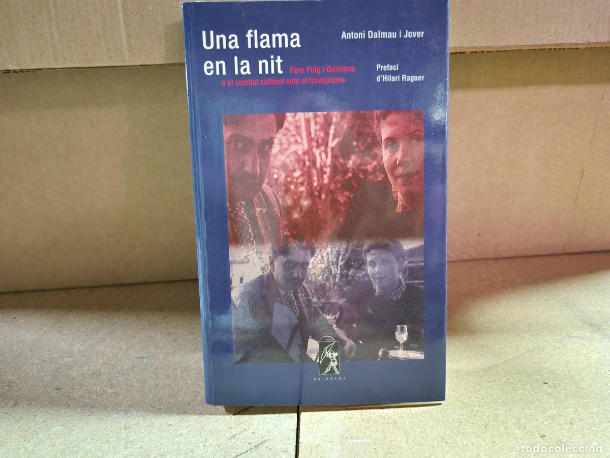 Libros: UNA FLAMA EN LA NIT. ANONI DALMAU I JOVER.