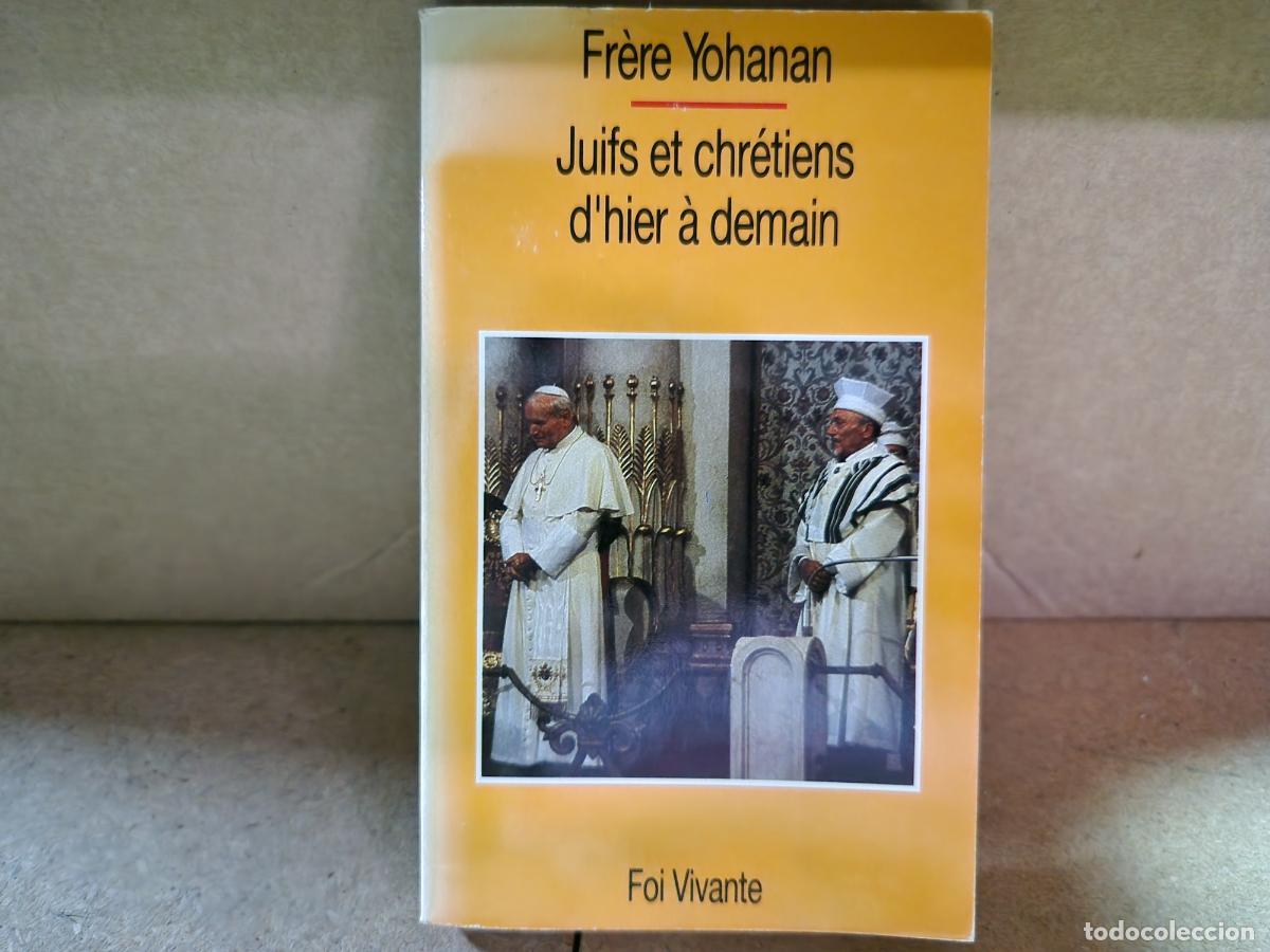 Libros: FRERE YOHANAN. JIFITS ET CHRETIENS D'HIER A DEMAIN.