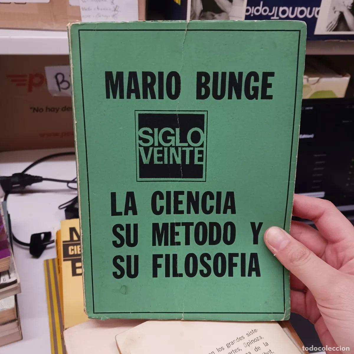 B&uuml;cher: La ciencia, su metodo y su filosofia (det.) - Mario Bunge