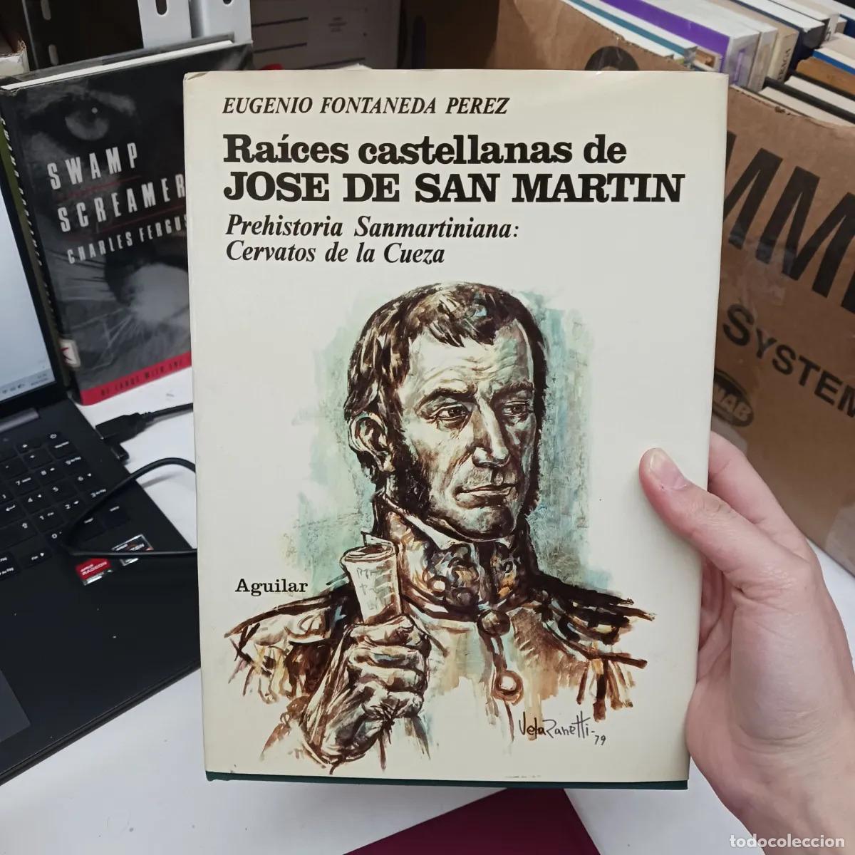 books: Raices castellanas de Jose de San Martin - Eugenio Fontaneda Perez