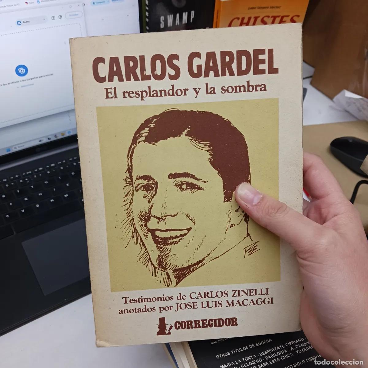 B&uuml;cher: Carlos Gardel: El resplandor y la sombra (det.) - Carlos Zinelli, Jose Luis Macaggi