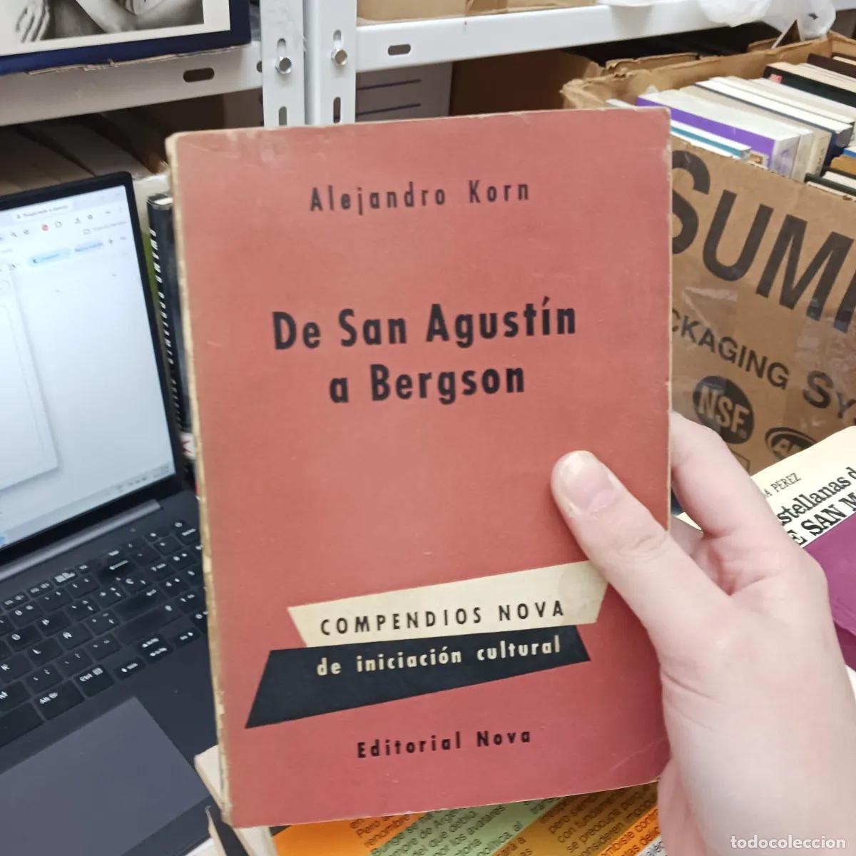 Libri di seconda mano: De San Agustin a Bergson - Alejandro Korn