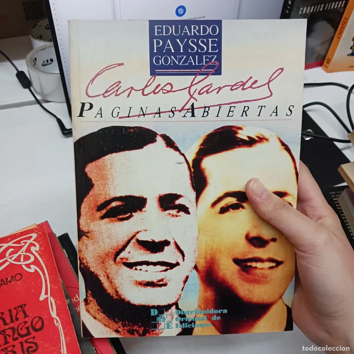Livres: Carlos Gardel: paginas abiertas - Eduardo Paysse Gonzalez