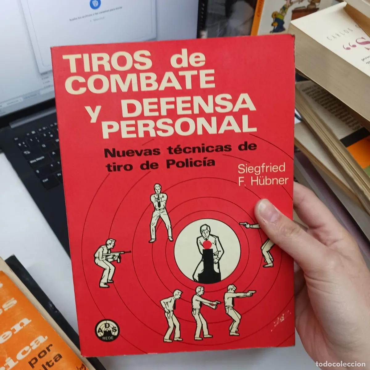 Livres: Tiros de combate y defensa personal - Siegfried F. Hubner