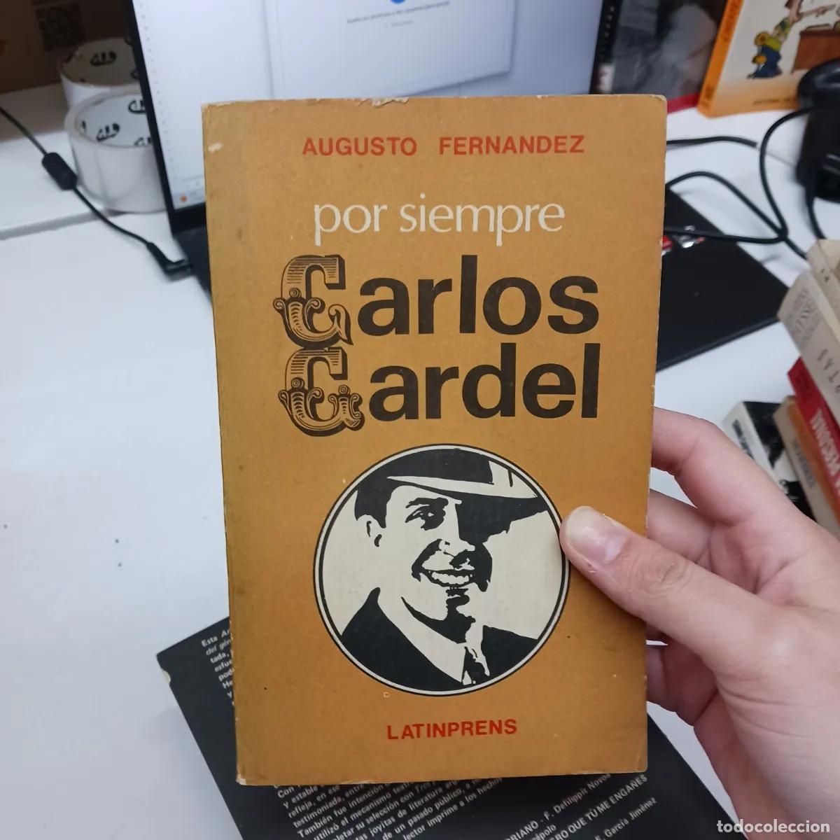 B&uuml;cher: Por siempre Carlos Gardel - Augusto Fernandez
