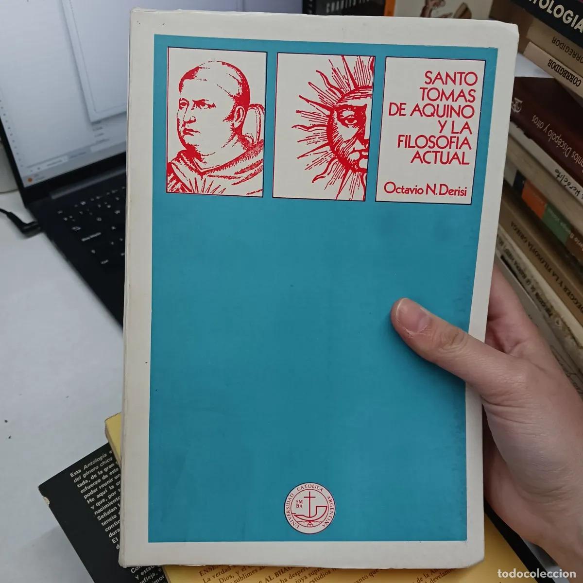 Libri di seconda mano: Santo Tomas de Aquino y la filosofia actual - Octavio N. Derisi