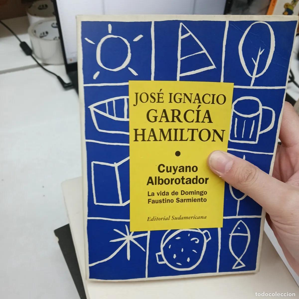 Libri di seconda mano: Cuyano Alborotador - Jose Ignacio Garcial Hamilton