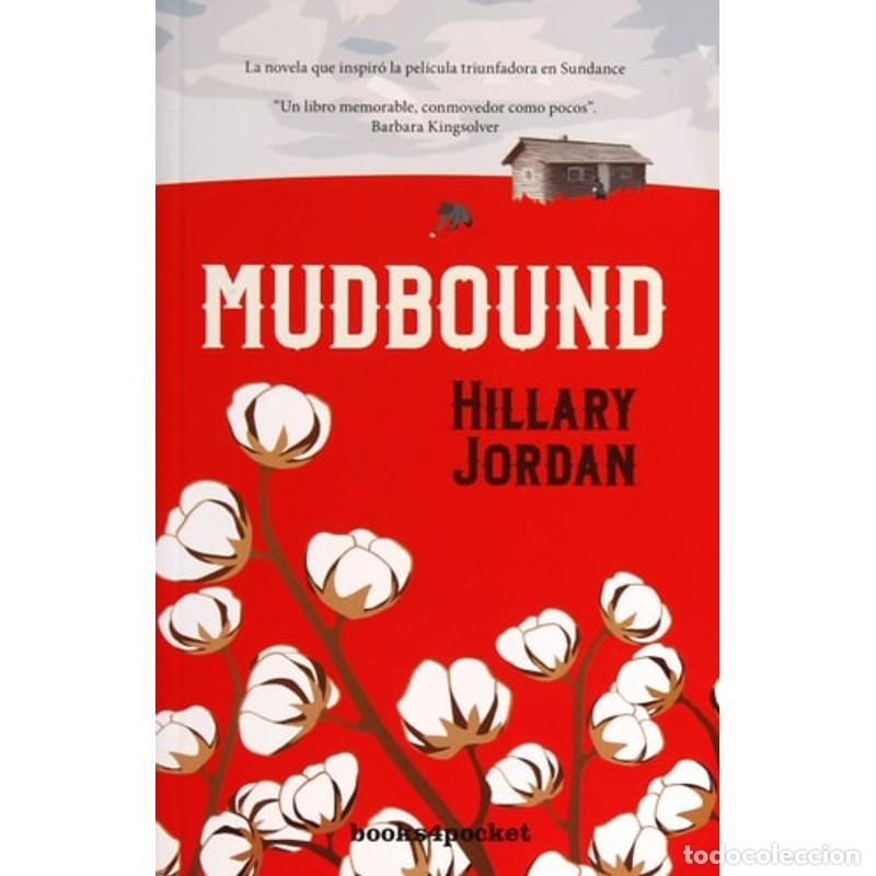 Libros: Mudbound - Hillary Jordan - Hillary Jordan - Foto 1
