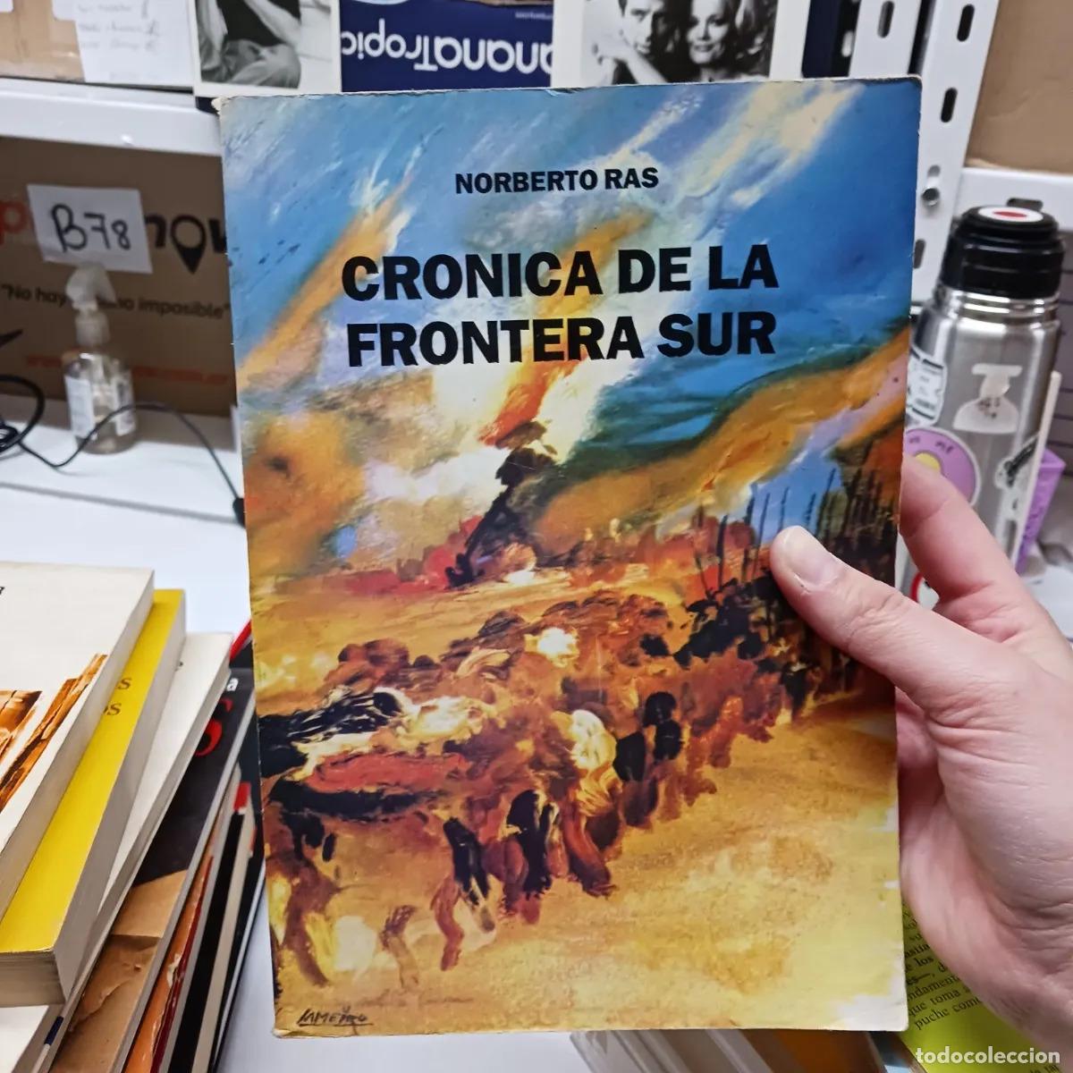 Livres: Cronica de la frontera del sur (det.) - Norberto Ras