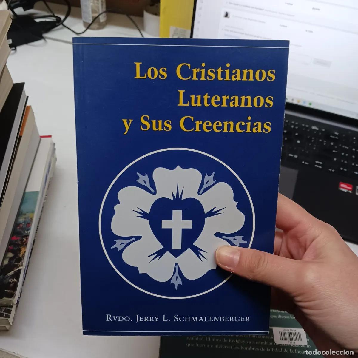 Livres: Los cristianos luteranos y sus creencias (det.) - Schmalenberger