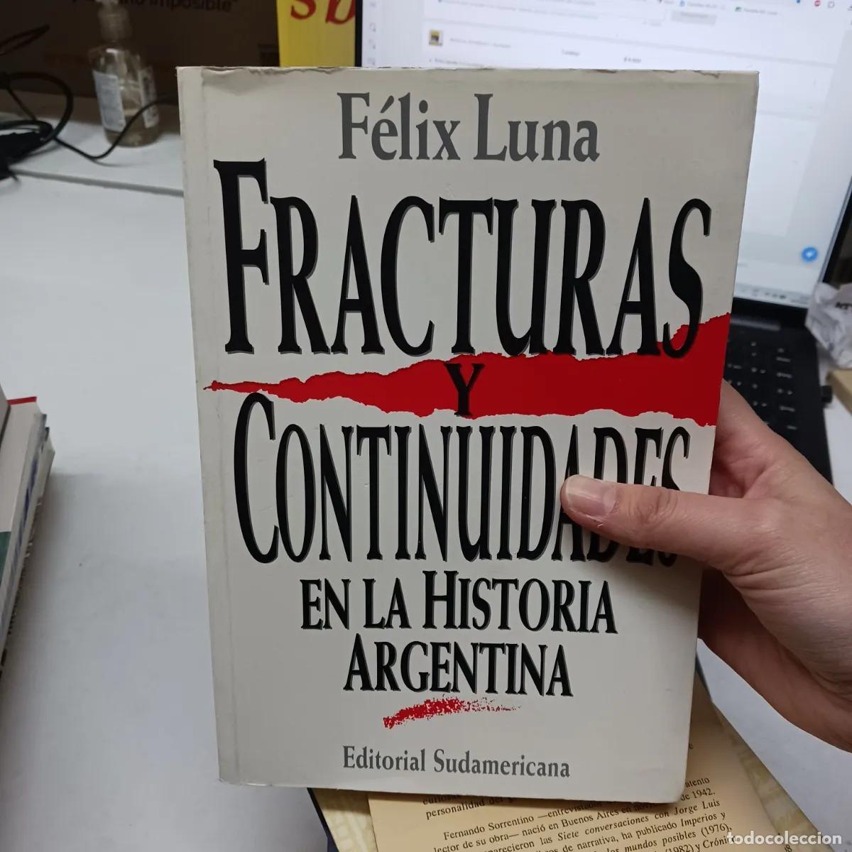 Livres: Fracturas y continuidades en la historia argentina (det.) - Felix Luna