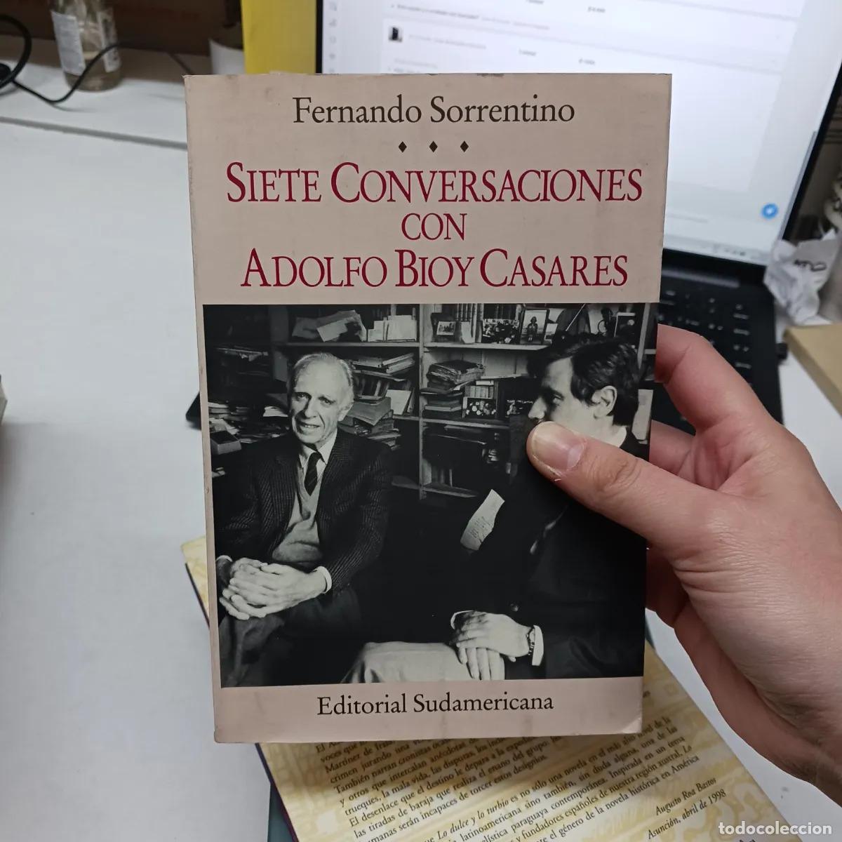 Livres: Siete conversaciones con Adolfo Bioy Casares - Fernando Sorrentino