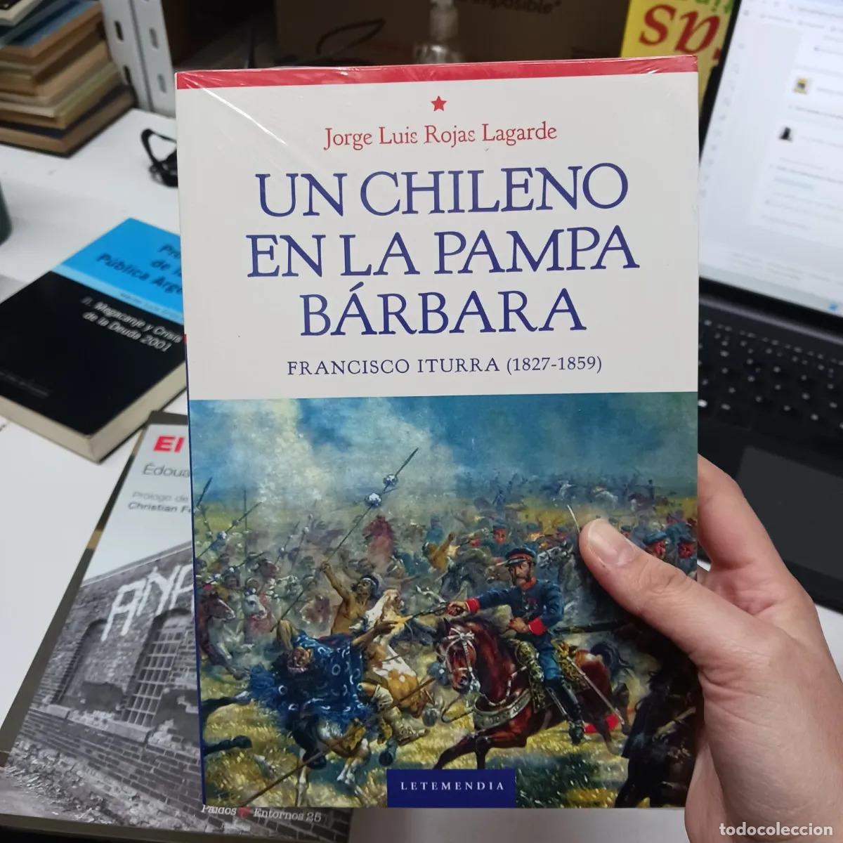 B&uuml;cher: Un chileno en La Pampa B&aacute;rbara - Jorge Luis Rojas Lagarde