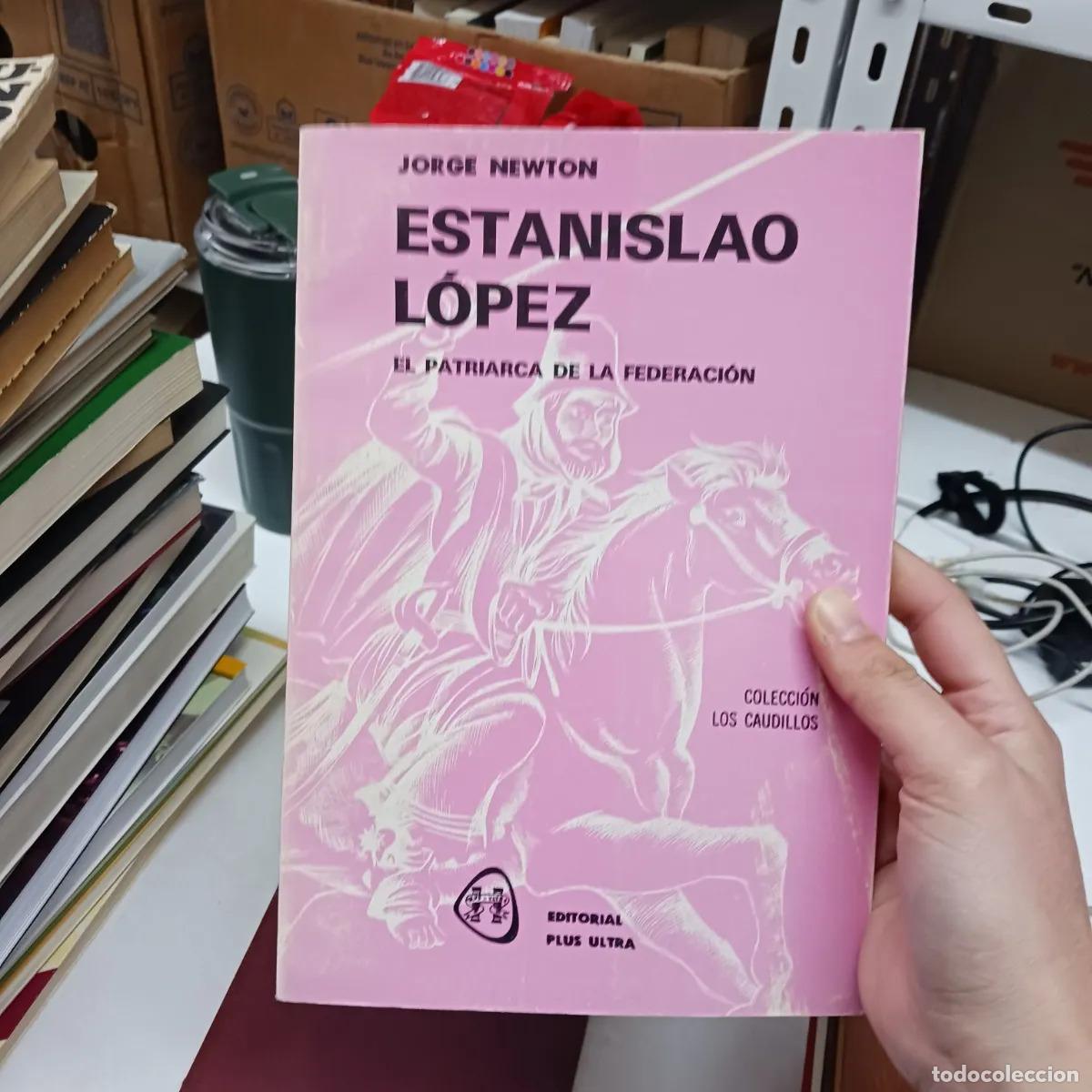 Libros: Estanislao Lopez - Jorge Newton - Foto 1
