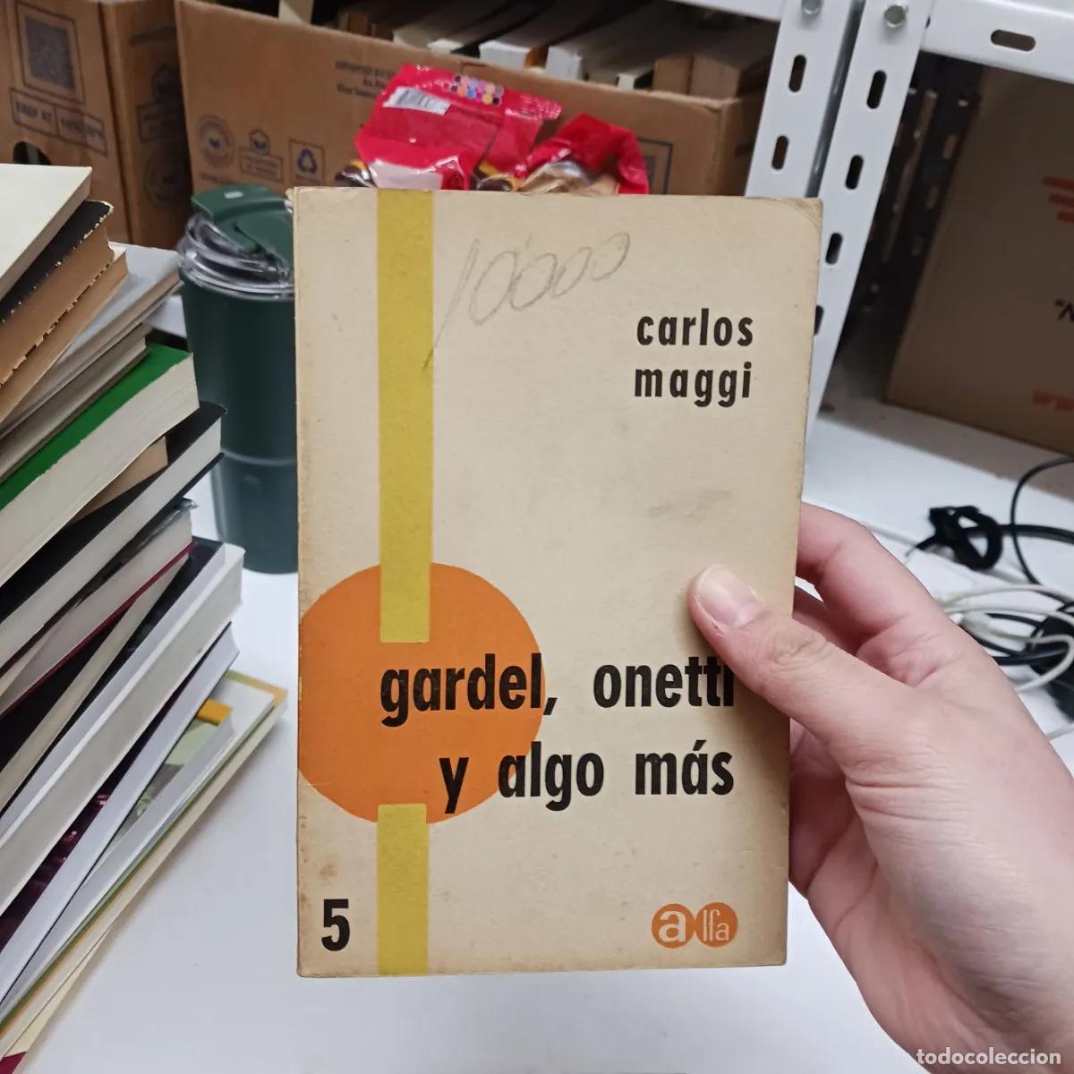 Libri di seconda mano: Gardel, Onetti y algo mas (det.) - Carlos Maggi