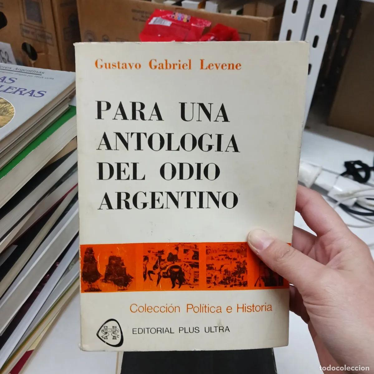 Livros em segunda m&atilde;o: Para una antologia del odio argentino (det.) - Gustavo Gabriel Levene