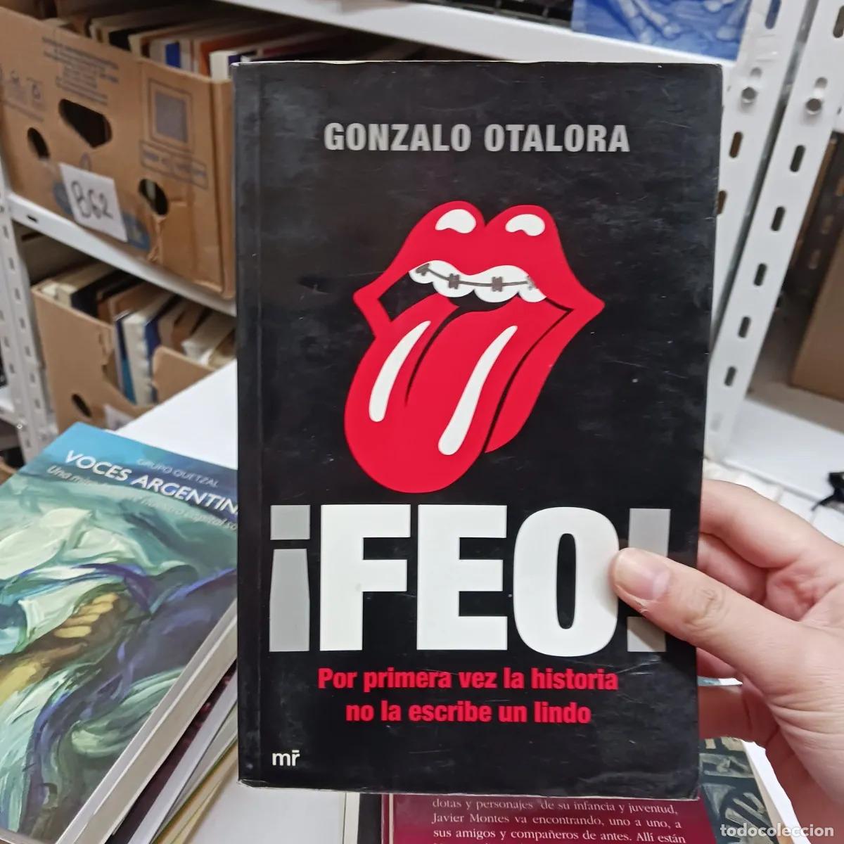 Livres: &iexcl;Feo! - Gonzalo Otalora
