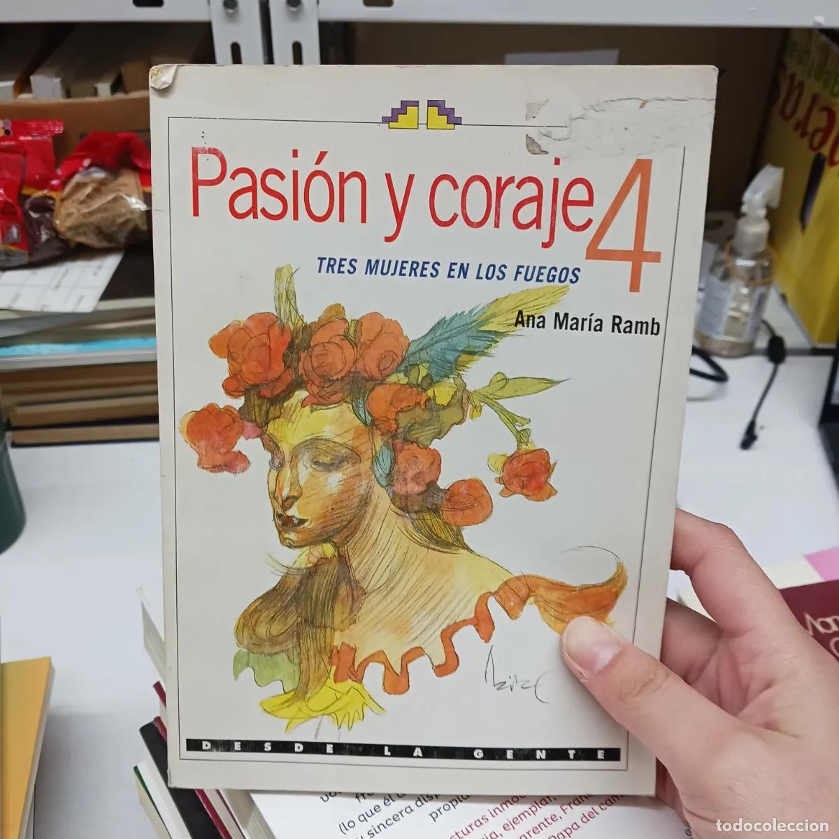 Libri di seconda mano: Pasion y coraje 4 (det.) - Ana Maria Ramb