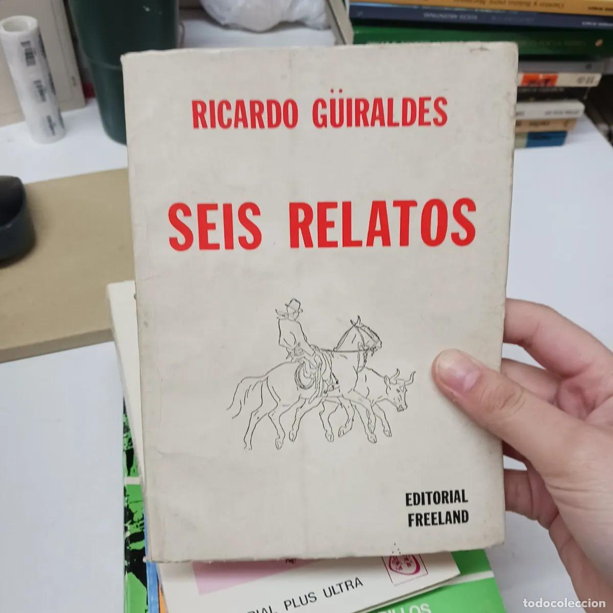 B&uuml;cher: Seis relatos - Ricardo Guiraldes