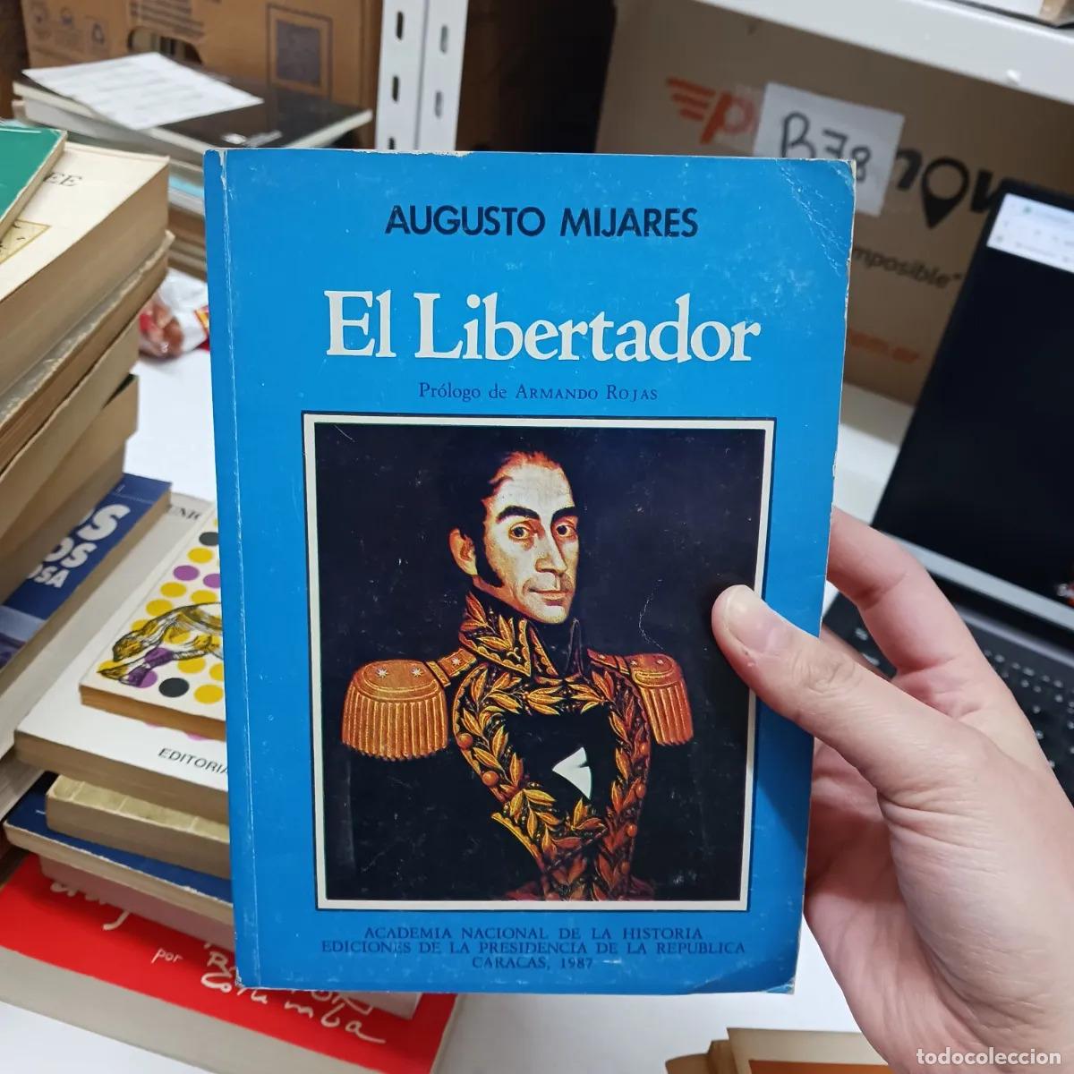 B&uuml;cher: El libertador (det.) - Augusto Mijares