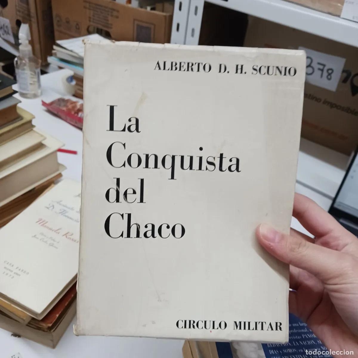 B&uuml;cher: La conquista del Chaco (det.) - Alberto D. H. Scunio